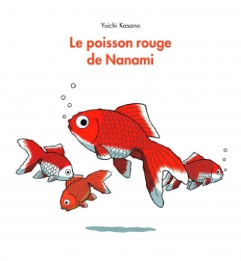 LE POISSON ROUGE NANAMI - Yuichi Kasano - EDL