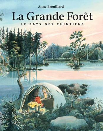 La grande forêt - Le pays des Chintiens - Anne Brouillard - EDL