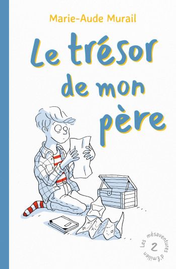 LES MÉSAVENTURES D ÉMILIEN - LE TRÉSOR DE MON PÈRE - Marie-Aude Murail - EDL