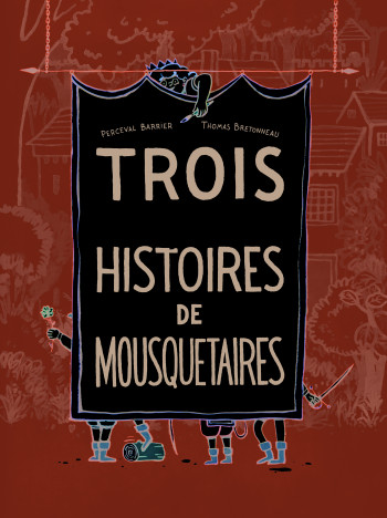 Trois ou quatre histoires de mousquetaires - Thomas Bretonneau - EDL