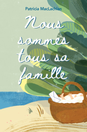 Nous sommes tous sa famille - Patricia MacLachlan - EDL Nous sommes tous sa famille - Patricia MacLachlan - EDL