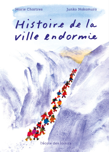 Histoire de la ville endormie - MARIE CHARTRES - EDL