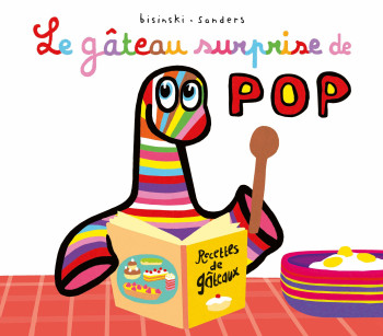 Le gâteau surprise de Pop - Alex Sanders - EDL