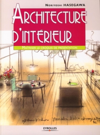 Architecture d'intérieur - Noriyoshi Hasegawa - EYROLLES