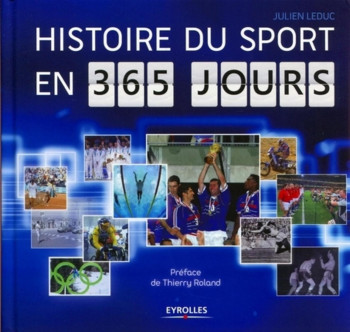 Histoire du sport en 365 jours -  LEDUC JULIEN - EYROLLES