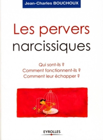 Les pervers narcissiques -  BOUCHOUX JEAN-MARC - ORGANISATION