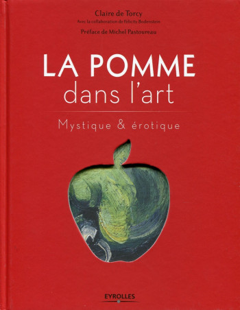 La pomme dans l'art - Felicity Bodenstein - EYROLLES