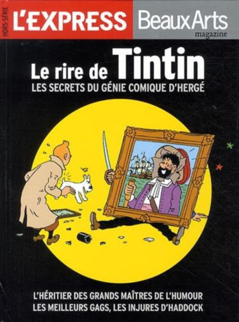 LE RIRE DE TINTIN LES SECRETS DU GENIE COMIQUE D HERGE - Collectif - EYROLLES LE RIRE DE TINTIN LES SECRETS DU GENIE COMIQUE D HERGE - Collectif - EYROLLES