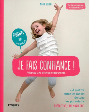 J'ai confiance ! - Marie Gilbert - EYROLLES