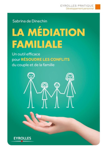 La médiation familiale - Sabrina de Dinechin - EYROLLES