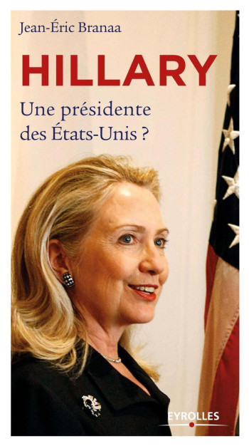 Hillary - Jean-Eric Branaa - EYROLLES