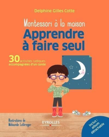 Apprendre à faire seul - Delphine Gilles Cotte - EYROLLES