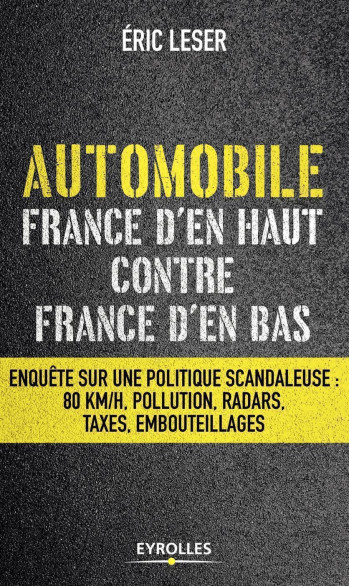 Automobile, France d'en haut contre France d'en bas - Eric Leser - EYROLLES