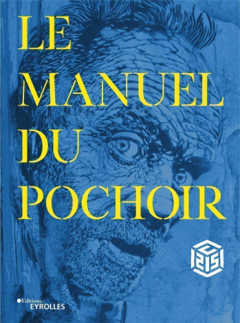 Le manuel du pochoir -  C215 - EYROLLES