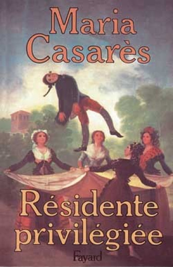 Résidente privilégiée - Maria Casarès - FAYARD