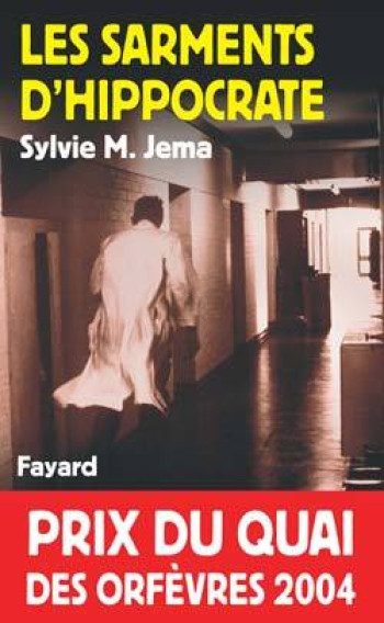 Les Sarments d'Hippocrate - Sylvie M. Jema - FAYARD