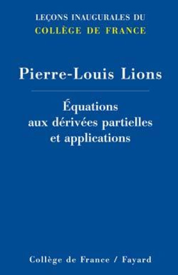 Equations aux dérivées partielles et applications - Pierre-Louis LIONS - FAYARD