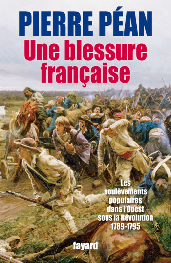 Une blessure française - Pierre Péan - FAYARD