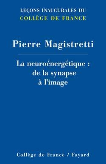 Neurosciences et neuropsychiatrie - Pierre Magistretti - FAYARD