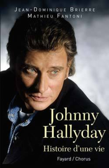 Johnny Hallyday - Jean-Dominique Brierre - FAYARD