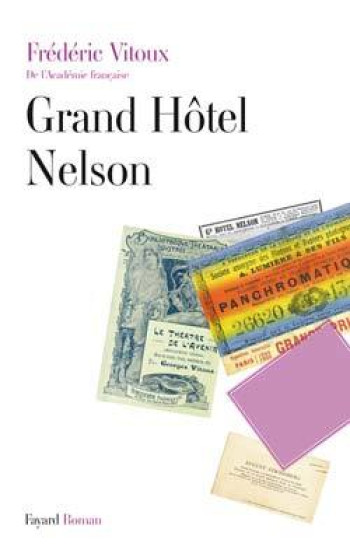 Grand Hôtel Nelson - Frédéric Vitoux - FAYARD