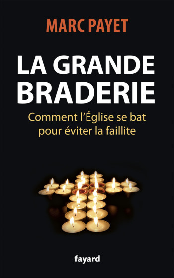 La grande braderie - Marc Payet - FAYARD