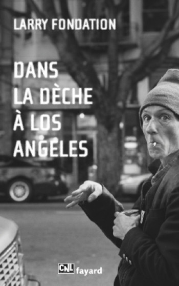 Dans la dèche à Los Angeles -   - FAYARD