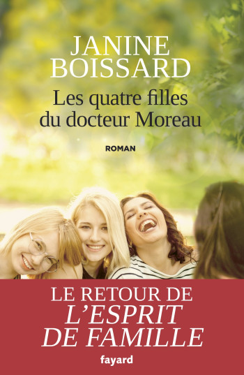 Les quatre filles du Docteur Moreau - Janine Boissard - FAYARD