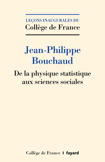 De la physique statistique aux sciences sociales - Jean-Philippe Bouchaud - FAYARD