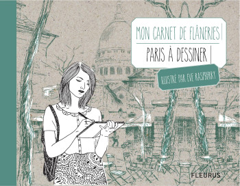CARNET DE DESSIN FLANERIE A PARIS - Eve Raspberry - MANGO CARNET DE DESSIN FLANERIE A PARIS - Eve Raspberry - MANGO