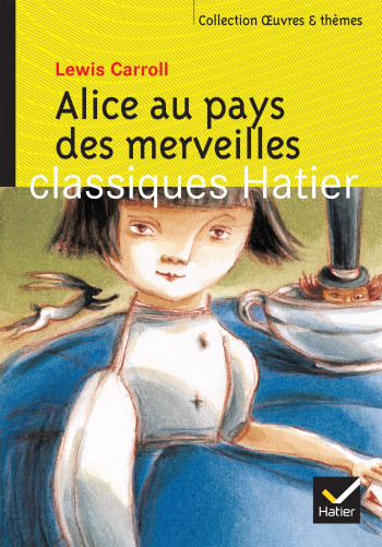 Alice au pays des merveilles - Lewis Carroll - HATIER