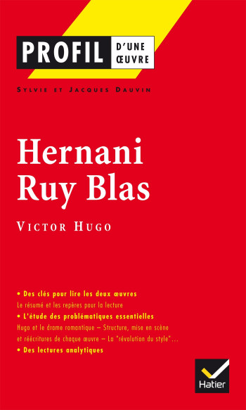 Profil - Hugo (Victor) : Hernani, Ruy Blas - Sylvie Dauvin - HATIER