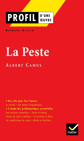 Profil - Camus (Albert) : La Peste - Albert Camus - HATIER