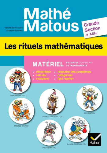 Mathé-Matous Les rituels mathématiques GS et ASH - Matériel - Valérie Barry-Soavi - HATIER