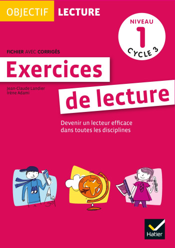 Objectif Lecture - Exercices de lecture, fichier avec corrigés Niveau 1 Cycle 3 - Jean-Claude Landier - HATIER