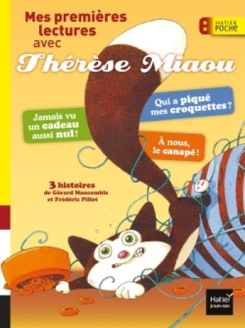 Mes premières lectures avec Thérèse Miaou CP/CE1 6/7 ans - Gérard Moncomble - HATIER JEUNESSE