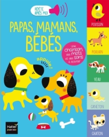 Répète après moi - Papas, mamans, bébés 1/3 ans - Madeleine Deny - HATIER JEUNESSE