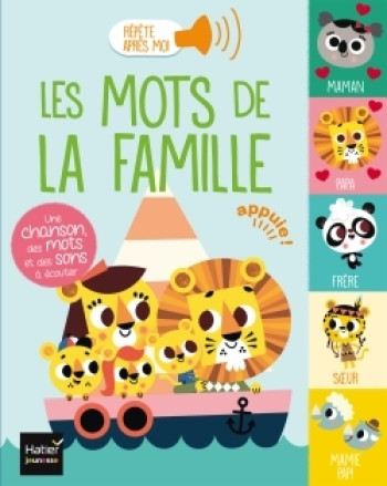 Répète après moi - Les mots de la famille 1/3 ans - Madeleine Deny - HATIER JEUNESSE