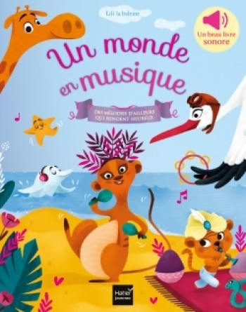 En musique - Un monde en musique -  Lili la Baleine - HATIER JEUNESSE