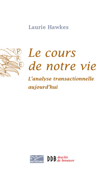 Le cours de notre vie - Laurie Hawkes - DDB