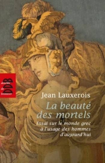 La beauté des mortels - Jean Lauxerois - DDB