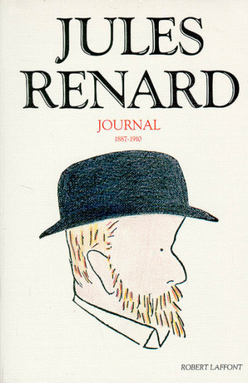 Jules Renard - Journal - Jules Renard - BOUQUINS Jules Renard - Journal - Jules Renard - BOUQUINS