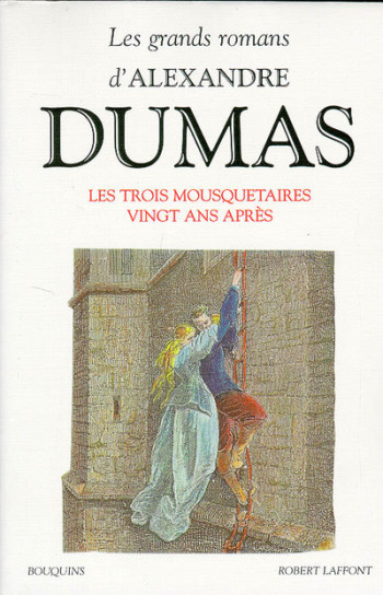 Les trois mousquetaires - Dumas - Alexandre Dumas (père) - BOUQUINS