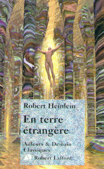 En terre étrangère - NE - Robert A. Heinlein - ROBERT LAFFONT