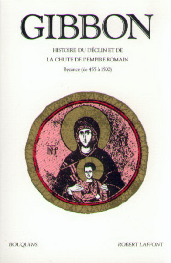 Histoire du déclin et de la chute de l'empire romain - tome 2 - NE - Edward Gibbon - BOUQUINS Histoire du déclin et de la chute de l'empire romain - tome 2 - NE - Edward Gibbon - BOUQUINS