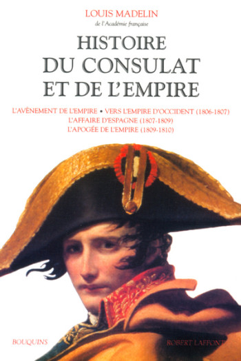 Histoire du Consulat et de l'Empire - tome 2 - Louis Madelin - BOUQUINS