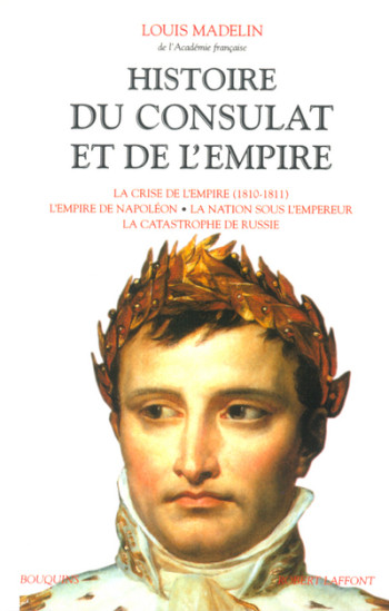 Histoire du Consulat et de l'Empire - tome 3 - Louis Madelin - BOUQUINS