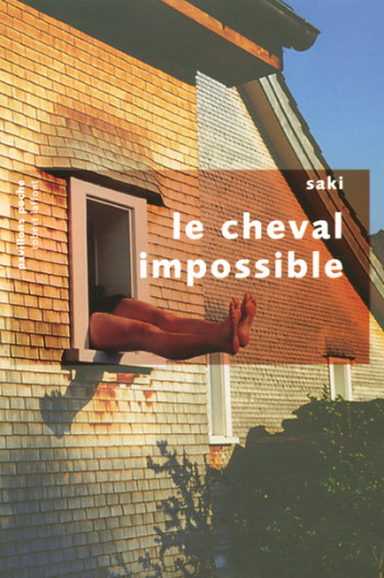 Le cheval impossible - Pavillons poche - Saki - ROBERT LAFFONT Le cheval impossible - Pavillons poche - Saki - ROBERT LAFFONT