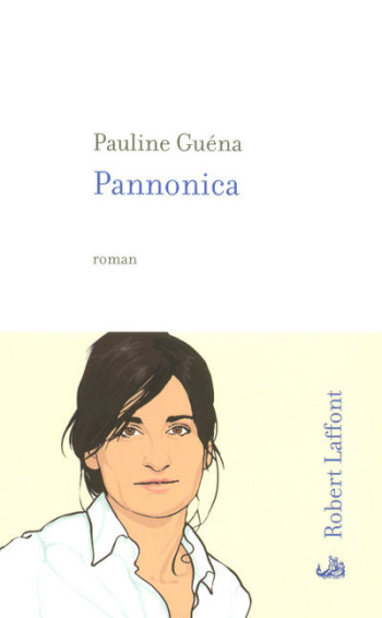 Pannonica - Pauline Guéna - ROBERT LAFFONT