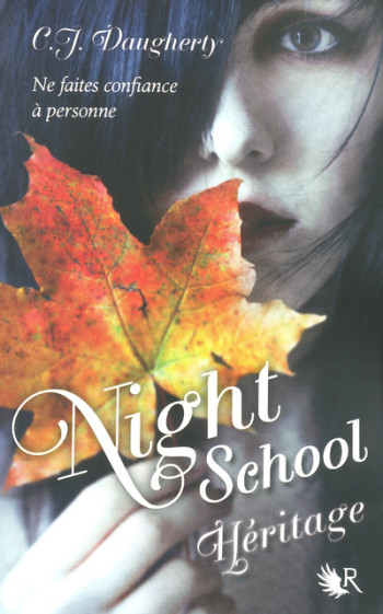 Night School - tome 2 Héritage - C.J. Daugherty - ROBERT LAFFONT